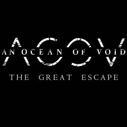 An Ocean Of Void : The Great Escape